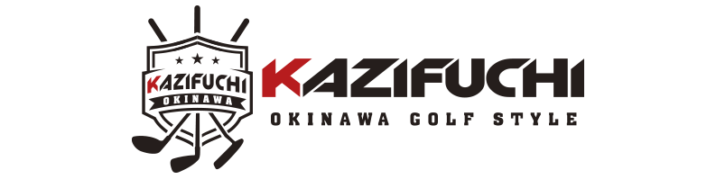 KAZIFUCHI OKINAWA GOLF STYLE